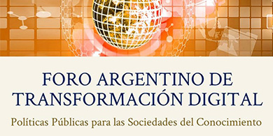 Qu se debatir en el Foro Argentino de Transformacin Digital?